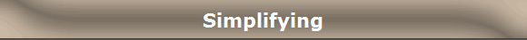 Simplifying